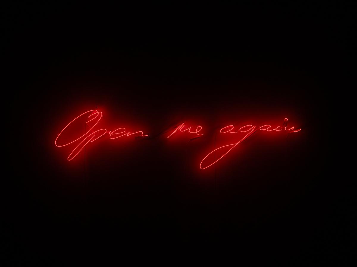 Tracey Emin, Open Me Again, 2008. Neon [Red].